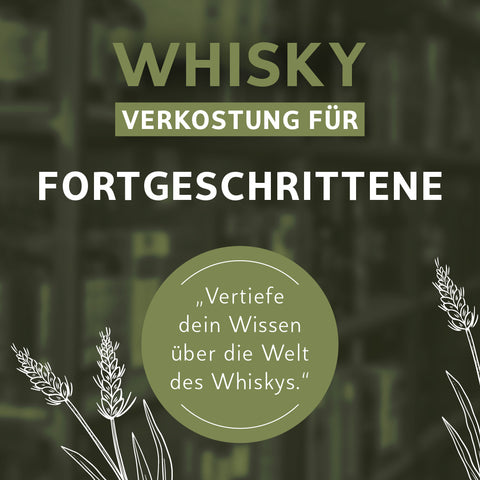 Gutschein Whiskyverkostung für Fortgeschrittene